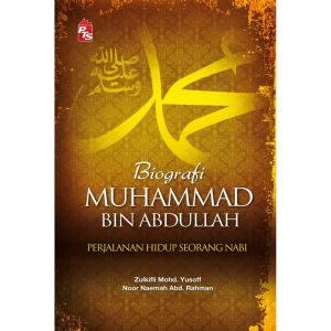 [SB] Biografi Muhammad bin Abdullah (SOFT COVER) [PTS]