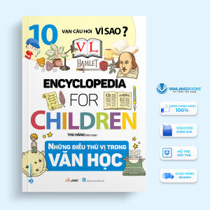 Sách - 10 Vạn Câu Hỏi Vì Sao - Những Điều Thú Vị Trong Văn Học-Vanlangbooks