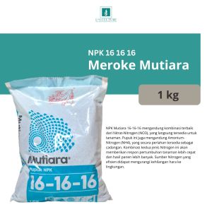 Pupuk Meroke NPK MUTIARA 16-16-16 1 Kg Kemasan Pabrik