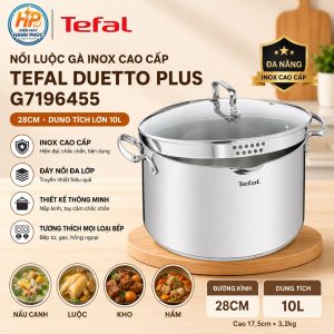 Nồi Luộc Gà Inox Cao Cấp 28cm Tefal Duetto Plus G7196455 – Nồi Luộc Nấu Canh Kho Hầm – Dùng Được Bếp Từ