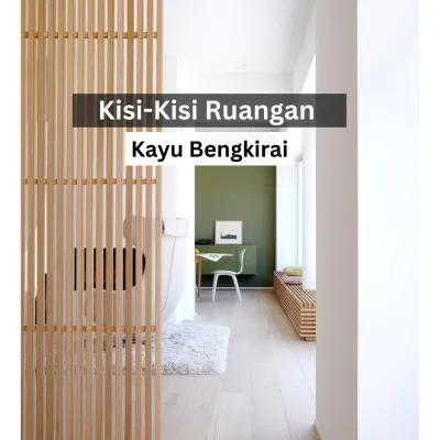 Kayu Sekat Ruangan/ Kisi-kisi/ Fasad Ruangan/ bengkirai