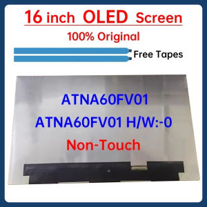 16 Inch Laptop LCD OLED Screen ATNA60FV01 ATNA60FV01 H/W:-0 Display Matrix Panel Replacement 2K Non-Touch