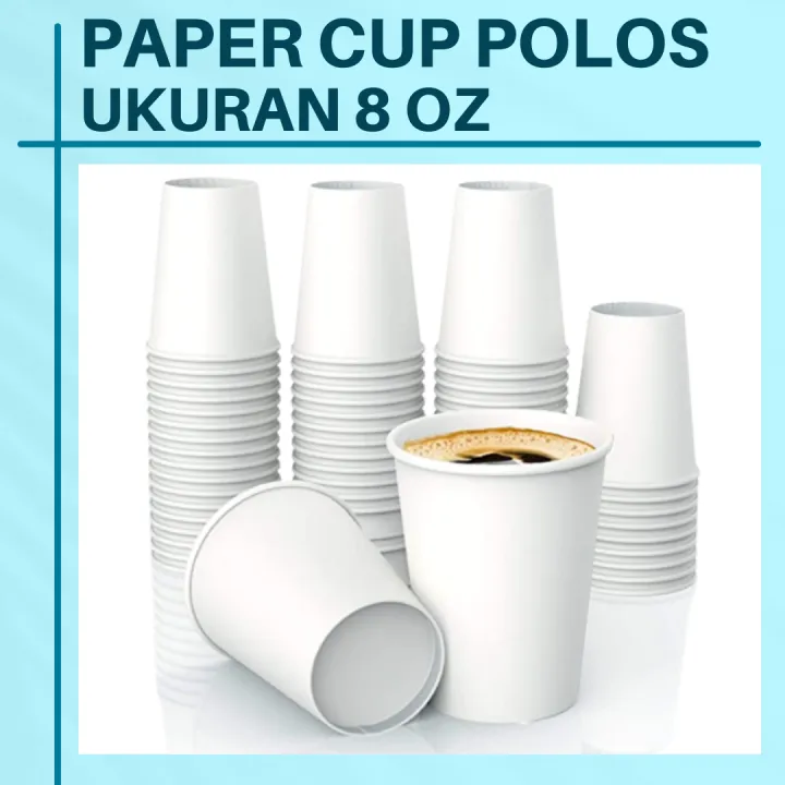 Paper Cup Ukuran 8 Oz Polos Putih Isi 50 Pcs / Gelas Kertas Tahan Panas ...