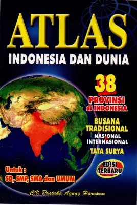 Atlas Indonesia & Dunia 38 Provinsi Edisi Terbaru