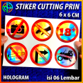 (Isi 06) Stiker Dilarang Paket Hologram Cutting Mesin Thailook  Siyap Tempel Sticker Motor Mobil helm Laptop Logo Emblem Dilarang Sticker Larangan. 