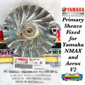 PRIMARY SHEAVE FIXED FOR YAMAHA NMAX & AEROX V2 | YAMAHA GENUINE PARTS | 2DP-E7611-00