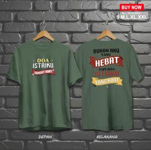KAOS DISTRO | BAJU KATA - KATA DOA ISTRI BUKAN AKU YG HEBAT TAPI DOA ISTRI | COCOK UNTUK PRIA DAN WANITA