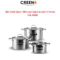 Bộ 3 nồi inox 304 cao cấp Luxury Creen CR-P888, đáy 3 lớp nguyên khối sử dụng cho mọị loại bếp giữ nhiệt nấu nhanh. 