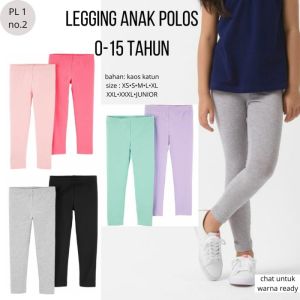 Celana Legging Anak 1 Tahun Sampai 12 Tahun Bahan Adem Nyaman - Legging Panjang Anak - Legging Murah - Legging Anak - Celana Anak - Lejing Anak - Celana Lejing