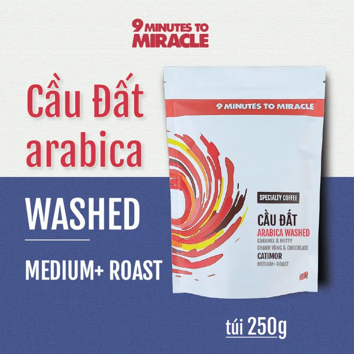 Cà Phê Arabica Cầu Đất | Cà phê Cầu Đất Đà Lạt rang xay nguyên chất phù hợp pha máy pha phin 9 Minutes to Miracle