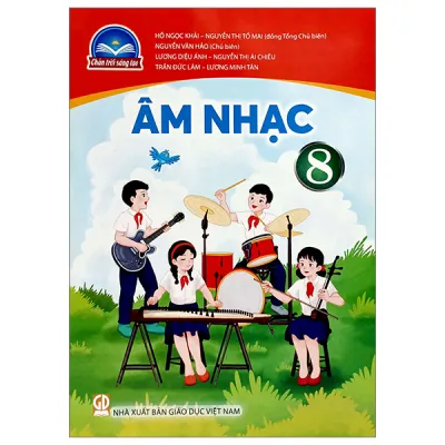Sách giáo khoa Âm Nhạc 8- Chân Trời Sáng Tạo (Kèm Nilon bọc Sách)