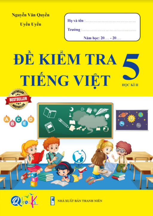 Đề kiểm tra Tiếng Việt 5 Học kì 2 - Sách tham khảo cấp 1 lớp 5 | Lazada.vn