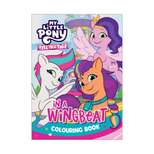 My Little Pony Tell Your Tale In A Wingbeat Colouring Book For Kids To Color