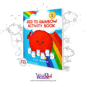 Red to Rainbow Activity Book by King Medina - Activity Book for Kids from WildRed Publishing (Paperback)