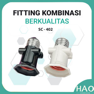 CAHAYA FITting kombinasi SC-402/Fitting Berkualitas/Fitting dengan colokan