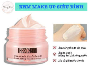 [T10/2028] Kem Trang Điểm Treechada Cream Makeup Snow Light Thái Lan (Kem Lười 3in1) - Dưỡng Trắng Nâng Tông Cấp Ẩm 50g