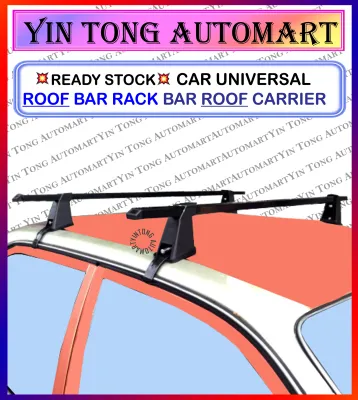 🔥 Ready Stock 🔥 Car Universal Roof Bar Rack Bar Roof Carrier
