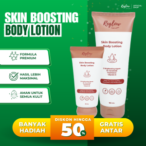 REGLOW Skin Boosting Body Lotion Pemutih Kulit Badan Kaki Dan Tangan Pelembab Kulit Tubuh Kering Membantu Melembapkan Kulit Secara Maksimal Menjaga Keseimbangan Kulit Dapat Digunakan Siang dan Malam Menutrisi