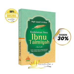 BUKU Kedalaman Ilmu Ibnu Taimiyah - Pustaka AL-Kautsar