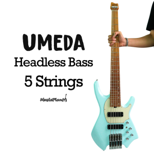 เบสหัวตัด Umeda - Headless Bass 5 Strings (3.6 Kgs)