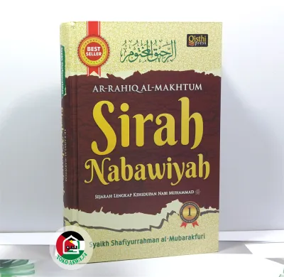 Sirah Nabawiyah Qisthi Press Terjemah Kitab Ar Rahiq Al Makhtum Sejarah Lengkap Kehidupan Nabi Muhammad Karya Syaikh Shafiyurrahman Al-Mubarakfuri