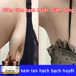 Kem Tan u hạch cổ truyền Thải độc tố Giảm Sưng Giải phóng bạch huyết