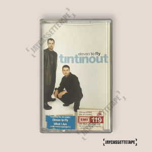 Tin Tin Out – Eleven To Fly เทปเพลง เทปคาสเซ็ต เทปคาสเซ็ท Cassette Tape เทปเพลงสากล