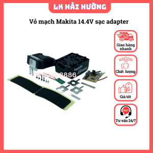 Vỏ mạch Makita 14.4V 8cell 18650 giống zin nhận sạc adapter có led báo pin