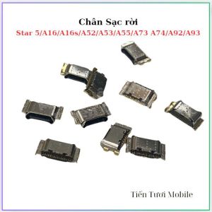 Chân Sạc rời Star 5/A16/A16s/A52/A53/A55/A73 A74/A92/A93