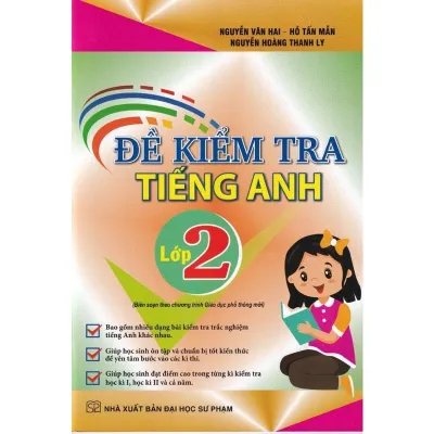 Sách - Đề Kiểm Tra Tiếng Anh Lớp 2 (Biên soạn theo chương trình GDPT mới)