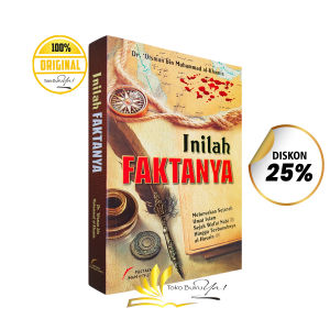 BUKU Inilah Faktanya Meluruskan Sejarah Umat Islam Sejak Wafat Nabi Hingga Terbunuhnya Al-Husain