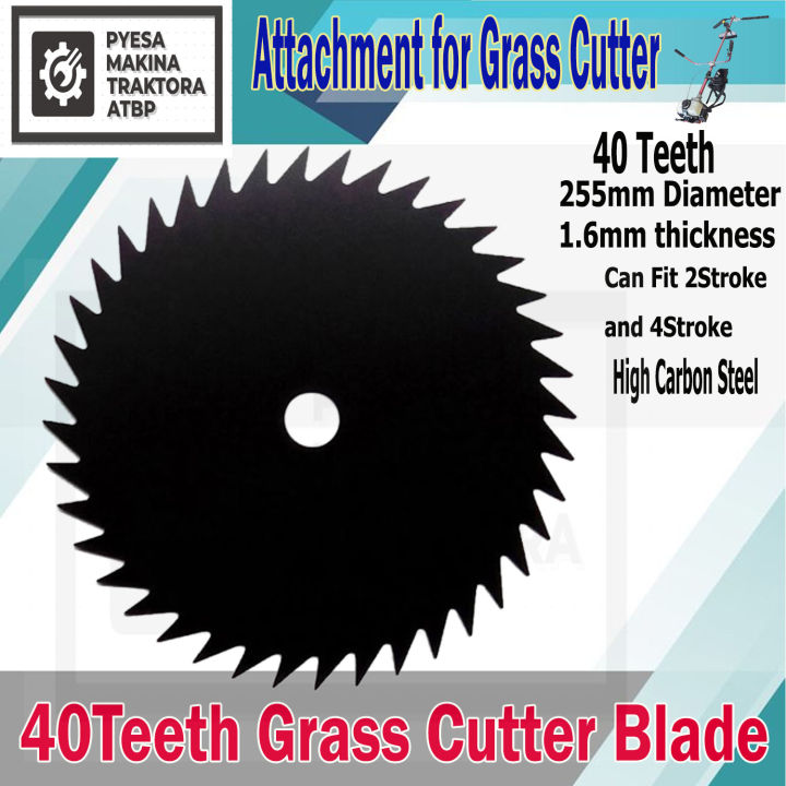 Grass Cutter Blade 40 Teeth (40T) High Carbon for 2 stroke and 4 stroke