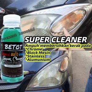 Super cleaner Betot / Pembersih chrome mobil / Pembersih kerak mesin mobil / Pembersih blok mesin