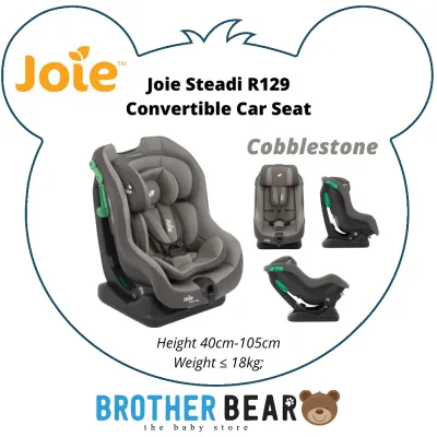Joie Steadi R129 from NB-4Y 40cm-105cm (2 YEARS WARRANTY + LIFETIME SERVICE) | BROTHER BEAR
