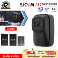 SJCAM A10 กล้องติดตัวตำรวจ Police Body Camera มี Infrared ถ่ายภาพในที่มืด คมชัด 1296P. 