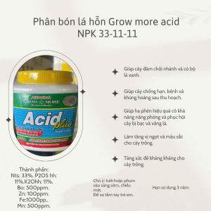 PHÂN BÓN LÁ  GROW MORE ACID PLUT NPK 33-11-11 tăng nhanh tốc độ ra cành lá hấp thụ qua lá và bộ rễ. Hủ có khối lượng 500 gram.