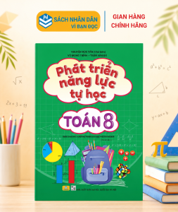 Sách - Phát Triển Năng Lực Tự Học Toán 8 - Biên soạn theo chương trình GDPT mới - ndbooks