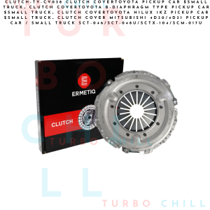CLUTCH-TY-CV038 Clutch CoverToyota Pickup car Small truck、Clutch CoverToyota B-Diaphragm Type Pickup car $Small truck、Clutch CoverToyota Hilux 1KZ Pickup car $Small truck、Clutch Cover Mitsubishi 4D30/4D31 Pickup car / Small truck SCT-046/SCT-048U/SCTX-104