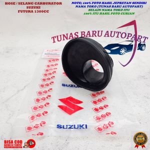SELANG KARBULATOR KARBU SUZUKI FUTURA 1.3 1300CC PART MOBIL