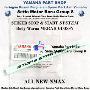 Stiker Stop & Start System Body Warna Merah Glossy All New N Max Nmax Asli Yamaha Surabaya
