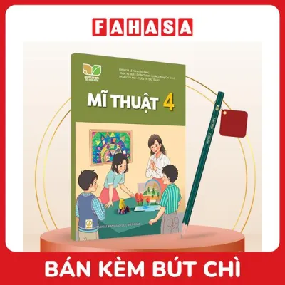 Sách Giáo Khoa Mĩ Thuật 4 (Kết Nối) (Chuẩn) - Kèm Bút Chì