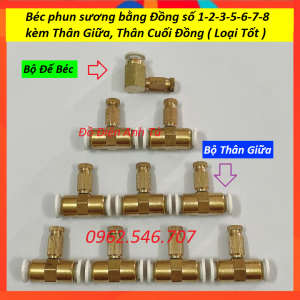 Béc phun sương bằng Đồng số 1-2-3-5-6-7-8 kèm Thân Giữa Thân Cuối Đồng ( Loại Tốt )
