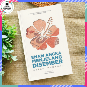 ENAM ANGKA MENJELANG DISEMBER - Azraei Muhamad