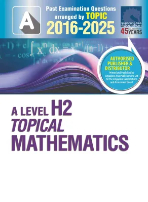 NEW A Level Topical Past Examination Papers 2016-2025 | Past Examination | Pre-University Level Examination Books - SAP