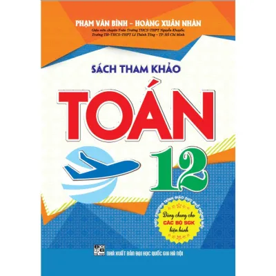 Sách tham khảo toán 12 (dùng chung cho sgk hiện hành) (HA-MK)