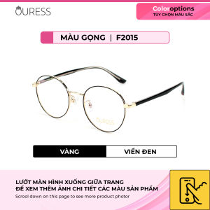 Gọng kính cận 16108 9067 và F2015 titan thời trang mắt kính OURESS nam nữ siêu nhẹ siêu bền