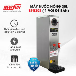 Máy đun nước nóng 30L BT-B30S Newsun (1 vòi để bàn)