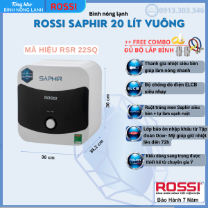 Bình nóng lạnh gián tiếp Rossi Saphir 20 Lít Vuông mã hiệu RSR22SQ- bảo hành 7 năm hàng chính hãng Tân Á Đại Thành