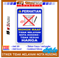 Stiker tidak melayani nota kosong tidak sesuai harga sticker keamanan toko watung kantor dll. 