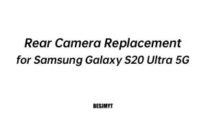 for Samsung Galaxy S20 Ultra 5G Back Camera Replacement    Rear Main Camera Module Part Repair for samsung s20ultra 5g SM-G988U SM-G988U1